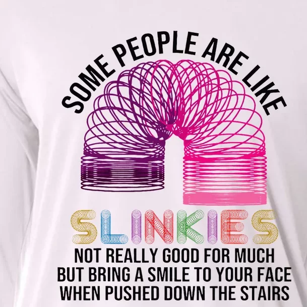 Some People Are Like Slinkies Cooling Performance Long Sleeve Crew