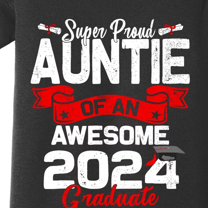 Super Proud Auntie Of A 2024 Graduate 24 Graduation Baby Bodysuit