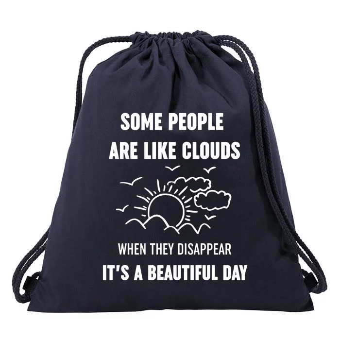 Some People Are Like Clouds Aesthetic Grunge Edgy Sarcastic Introvert Drawstring Bag