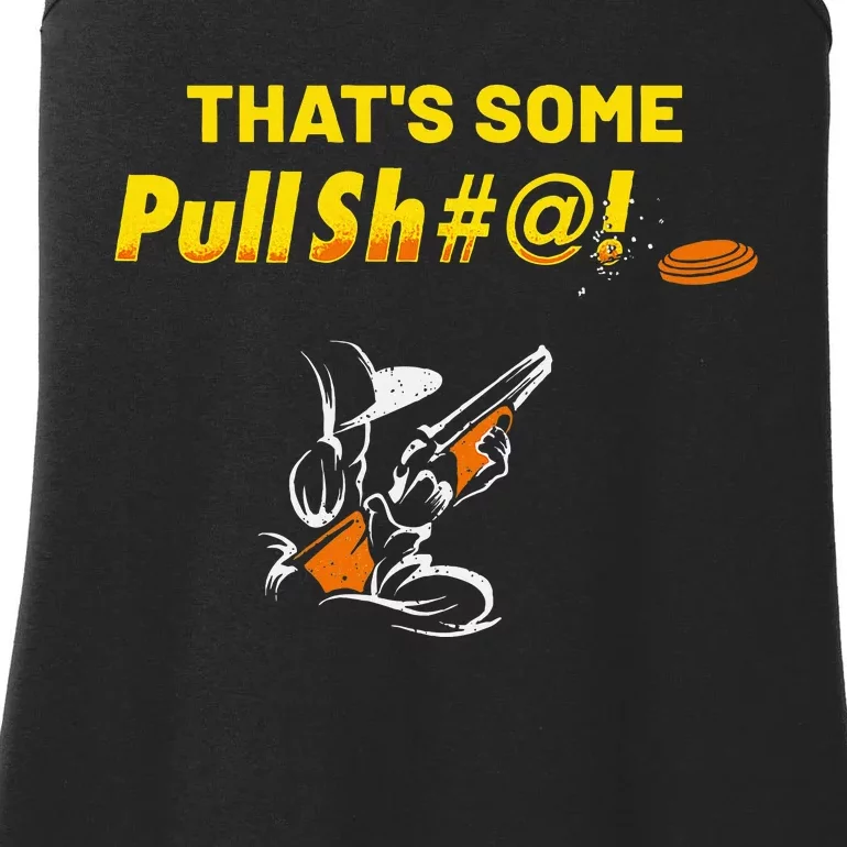 Some Pullsht Adult Humor Funny Trap Skeet Sporting Clays Ladies Essential Tank