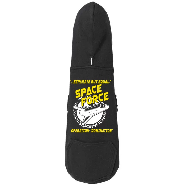 Space Force Operation Domination Doggie 3-End Fleece Hoodie