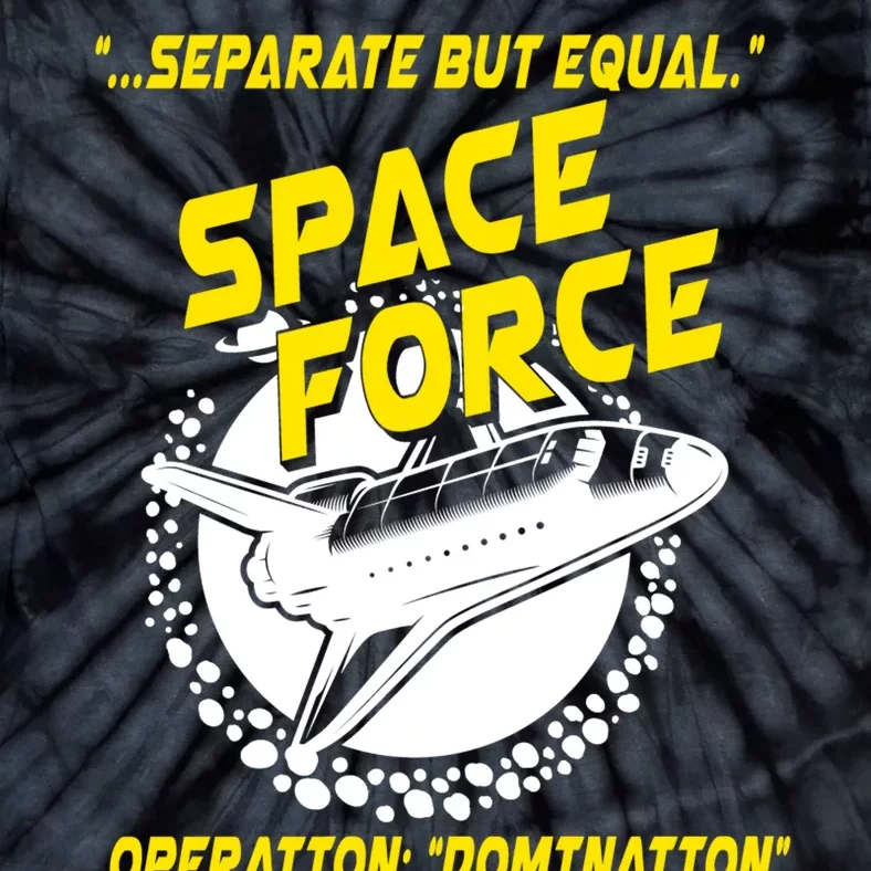 Space Force Operation Domination Tie-Dye T-Shirt