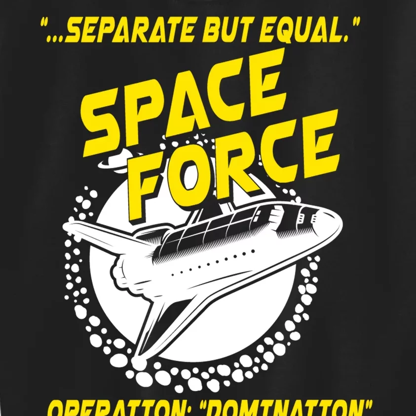 Space Force Operation Domination Kids Sweatshirt