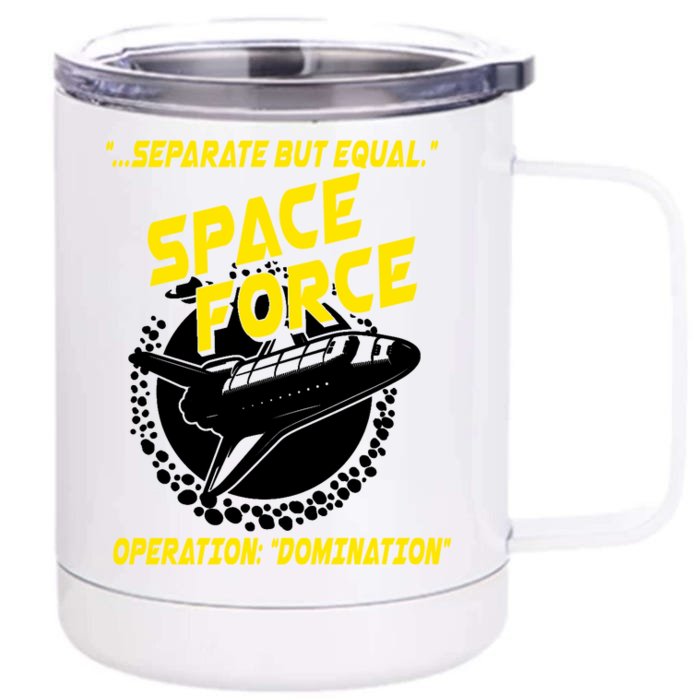 Space Force Operation Domination Front & Back 12oz Stainless Steel Tumbler Cup