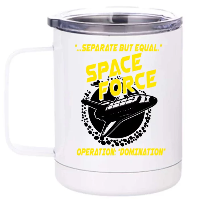 Space Force Operation Domination Front & Back 12oz Stainless Steel Tumbler Cup