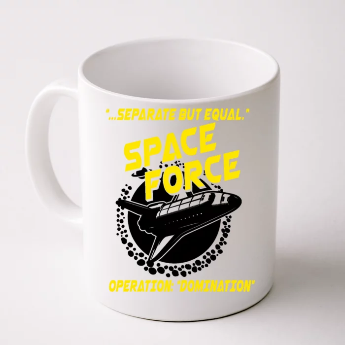 Space Force Operation Domination Front & Back Coffee Mug