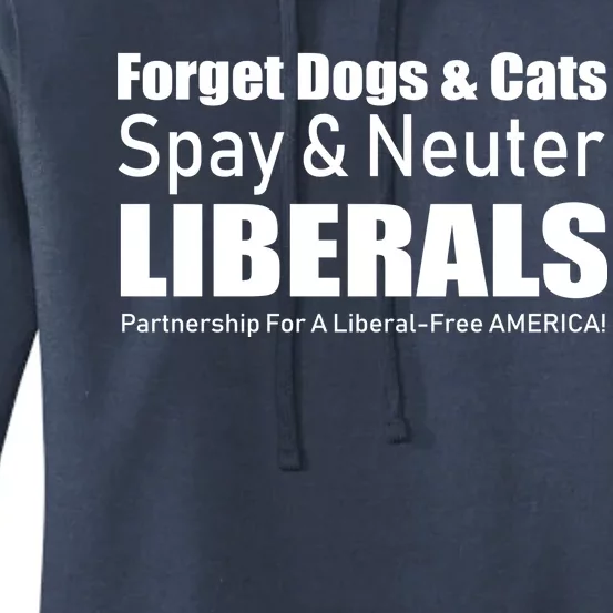 Spay & Neuter Liberals Women's Pullover Hoodie