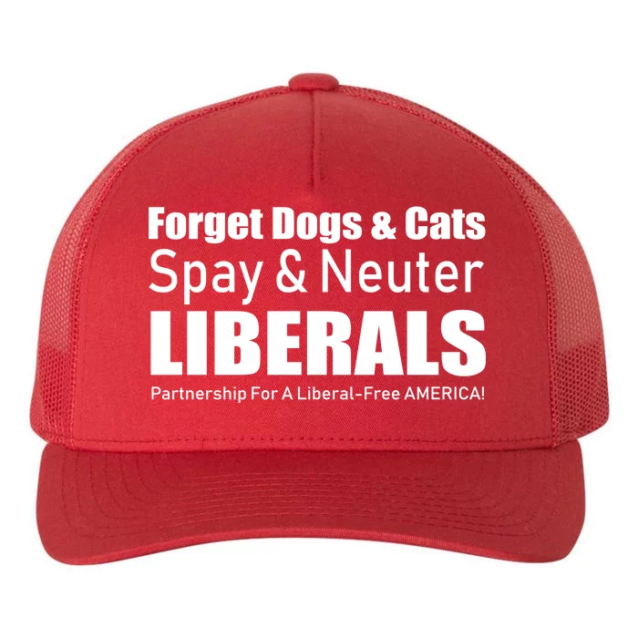 Spay & Neuter Liberals Yupoong Adult 5-Panel Trucker Hat