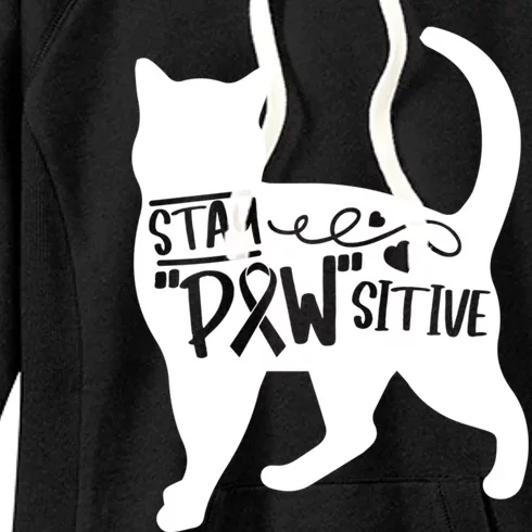 Stay Pawsitive Breast Cancer Awareness Cat Lover Warrior Funny Gift Women's Fleece Hoodie