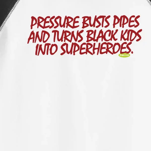 Supervsn Pressure Busts Pipes And Turns Black Kids Into Superheroes Toddler Fine Jersey T-Shirt