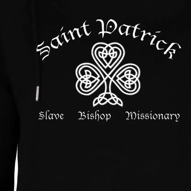 Saint Patrick Bishop Missionary St. Patrick's Day Womens Funnel Neck Pullover Hood