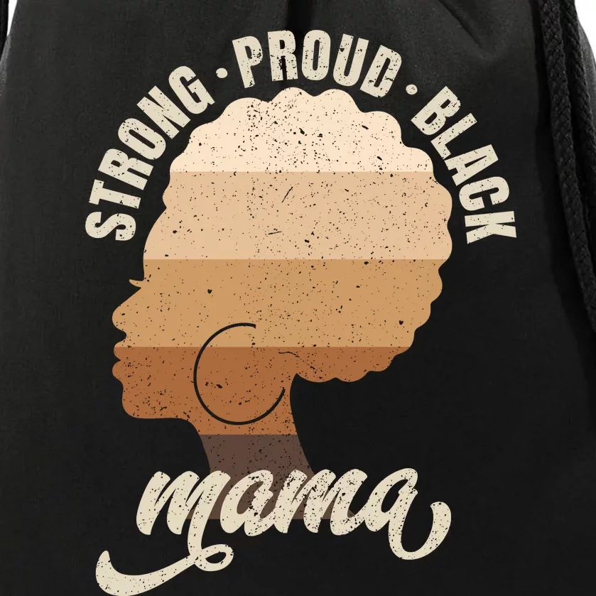 Strong Proud Black Mama Black History Drawstring Bag