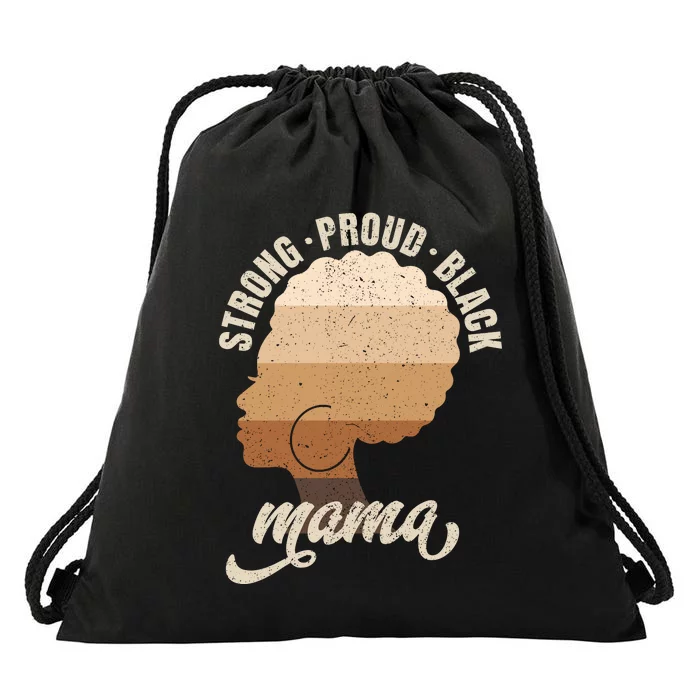 Strong Proud Black Mama Black History Drawstring Bag