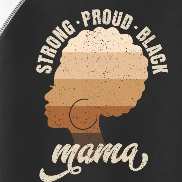 Strong Proud Black Mama Black History Toddler Fine Jersey T-Shirt