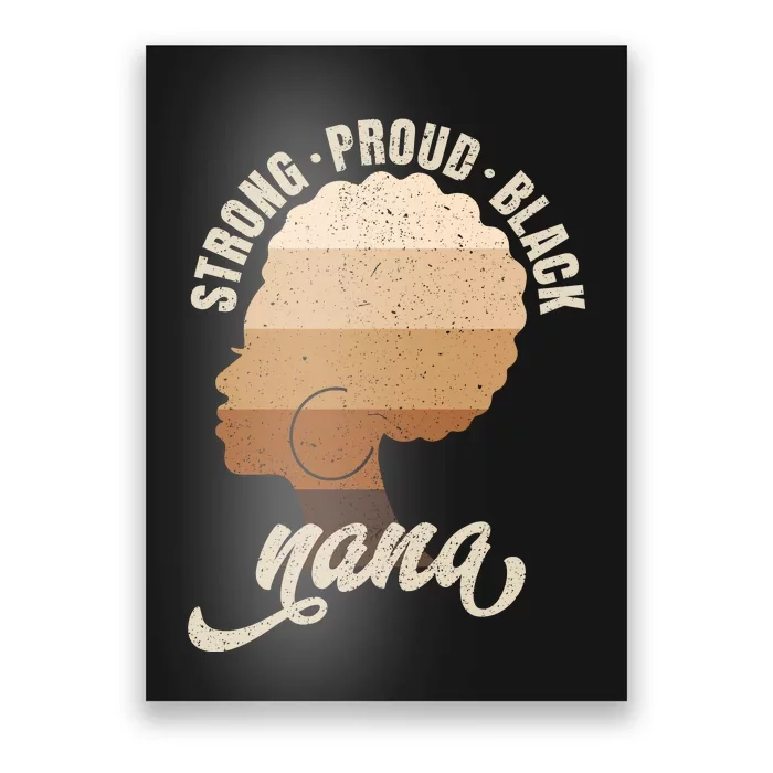 Strong Proud Black Nana Black History Poster