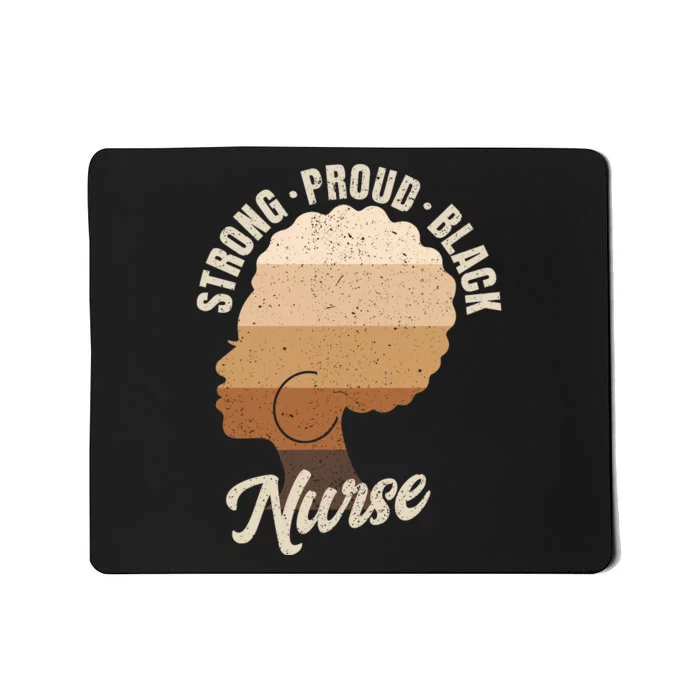 Strong Proud Black Nurse Black History Mousepad