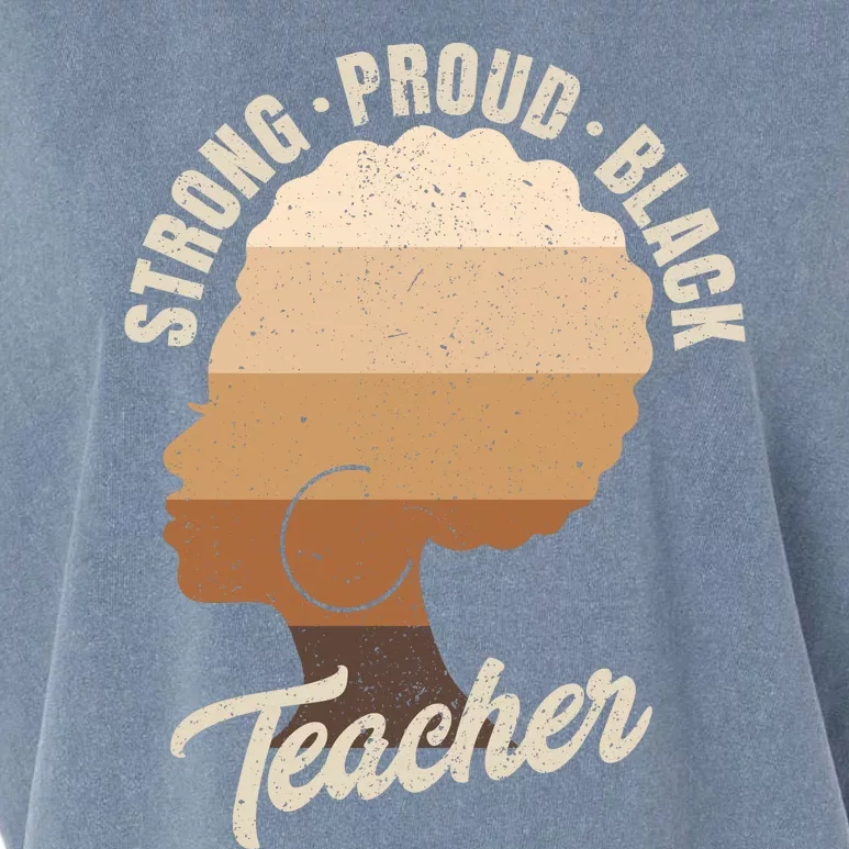 Strong Proud Black Teacher Black History Garment-Dyed Women's Muscle Tee