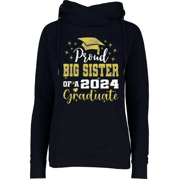 Super Proud Big Sister 2024 Graduate Awesome Family College Womens Funnel Neck Pullover Hood