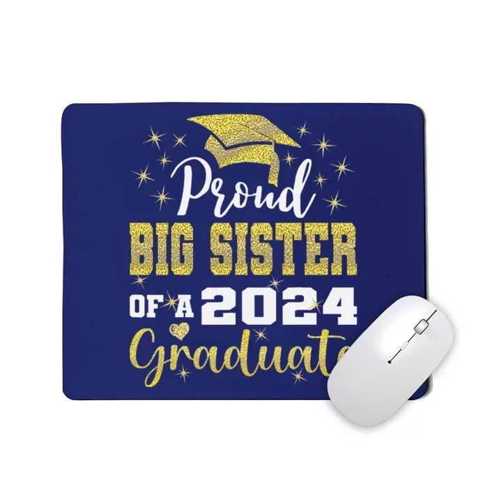 Super Proud Big Sister 2024 Graduate Awesome Family College Mousepad