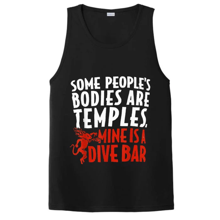 Some People's Bodies Are Temples Mine Is A Dive Bar Performance Tank