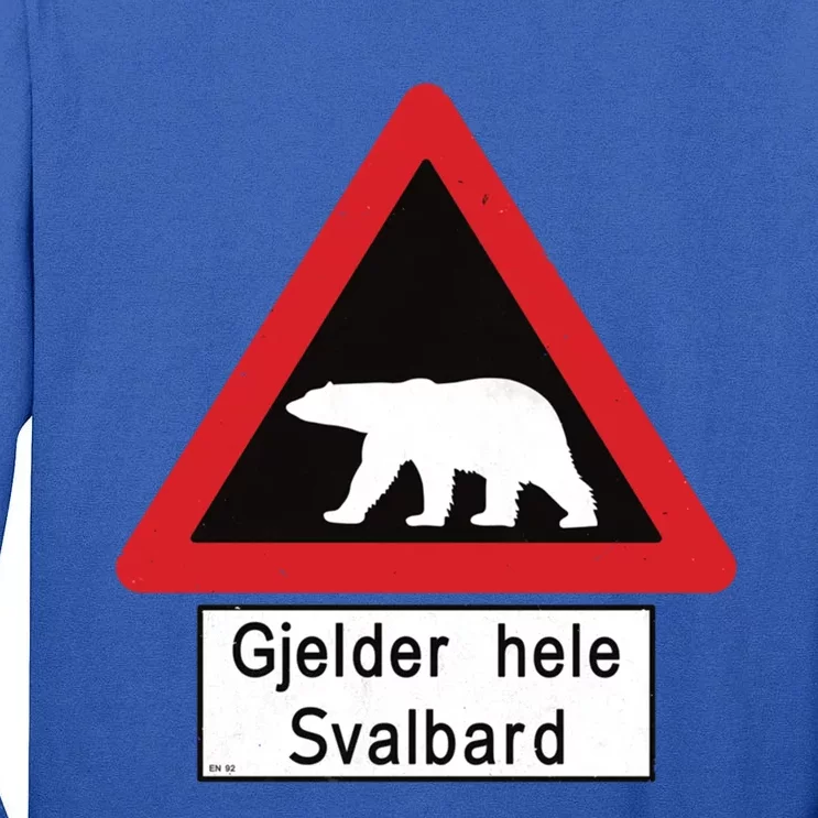 Svalbard Polar Bear Sign Gjelder Hele Svalbard Norway Gift Tall Long Sleeve T-Shirt