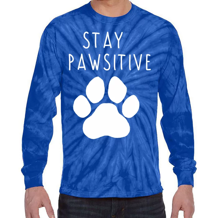 Stay Pawsitive Cool Gift Tie-Dye Long Sleeve Shirt