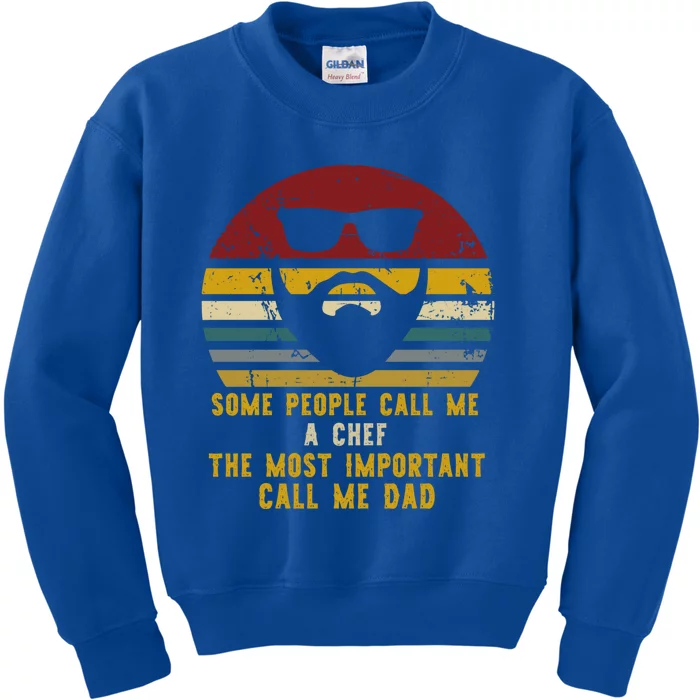 Some People Call Me A Chef Rad Chef Dad Gift Kids Sweatshirt