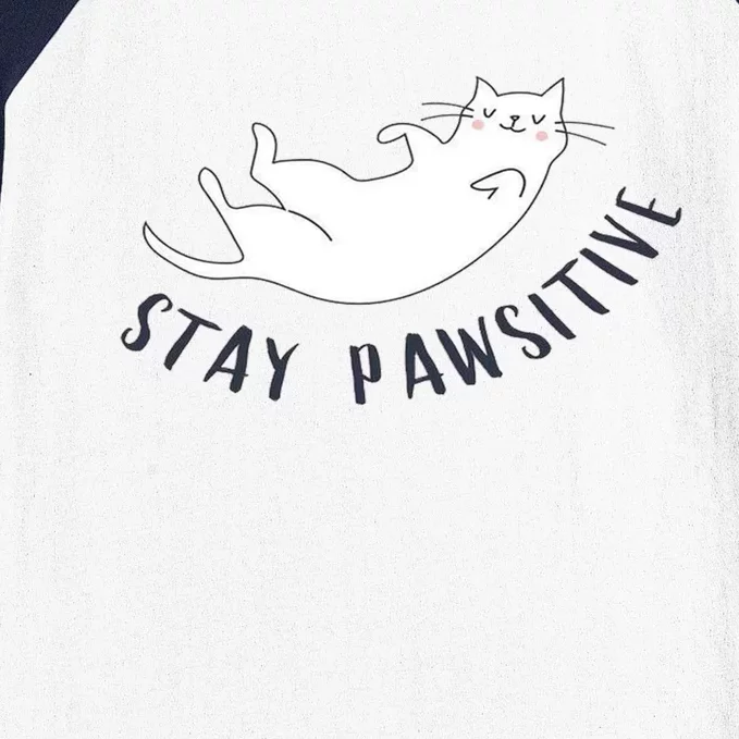 Stay Pawsitive Cat Illustration Great Gift Baseball Sleeve Shirt