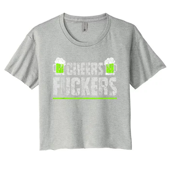 St. Patricks Cheers Tee, Cheers Fuckers Beer Patricks Women's Crop Top Tee