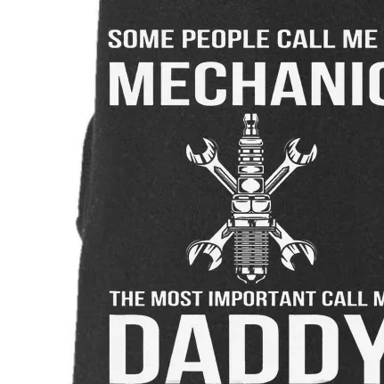 Some People Call Me A Mechanic Most Important Call Me Daddy Doggie 3-End Fleece Hoodie