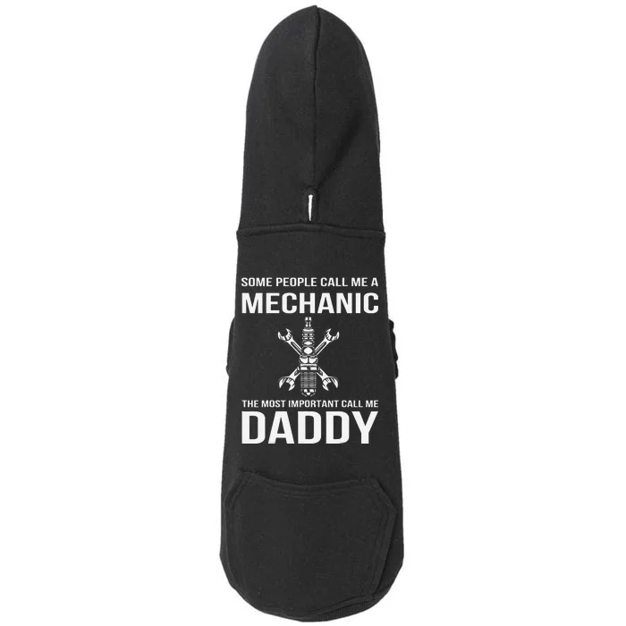 Some People Call Me A Mechanic Most Important Call Me Daddy Doggie 3-End Fleece Hoodie