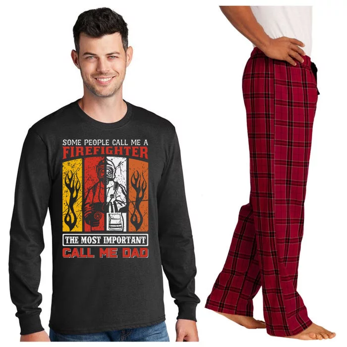 Some People Call Me A Firefighter The Most Important Call Me Dad Long Sleeve Pajama Set