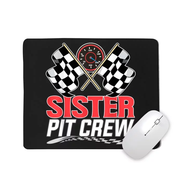 Sister Pit Crew Race Car Birthday Party Racing Family Mousepad