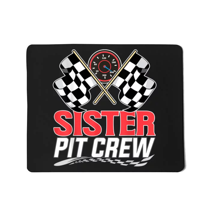 Sister Pit Crew Race Car Birthday Party Racing Family Mousepad