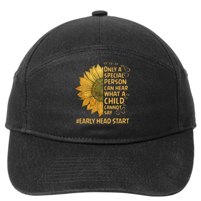 Special Person Can Hear Cannot Sunflower Early Head Start 7-Panel Snapback Hat