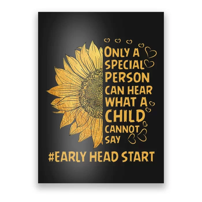 Special Person Can Hear Cannot Sunflower Early Head Start Poster