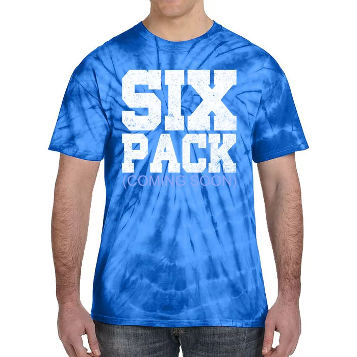 Six Pack Coming Soon Funny Cool Gym Gift Tie-Dye T-Shirt