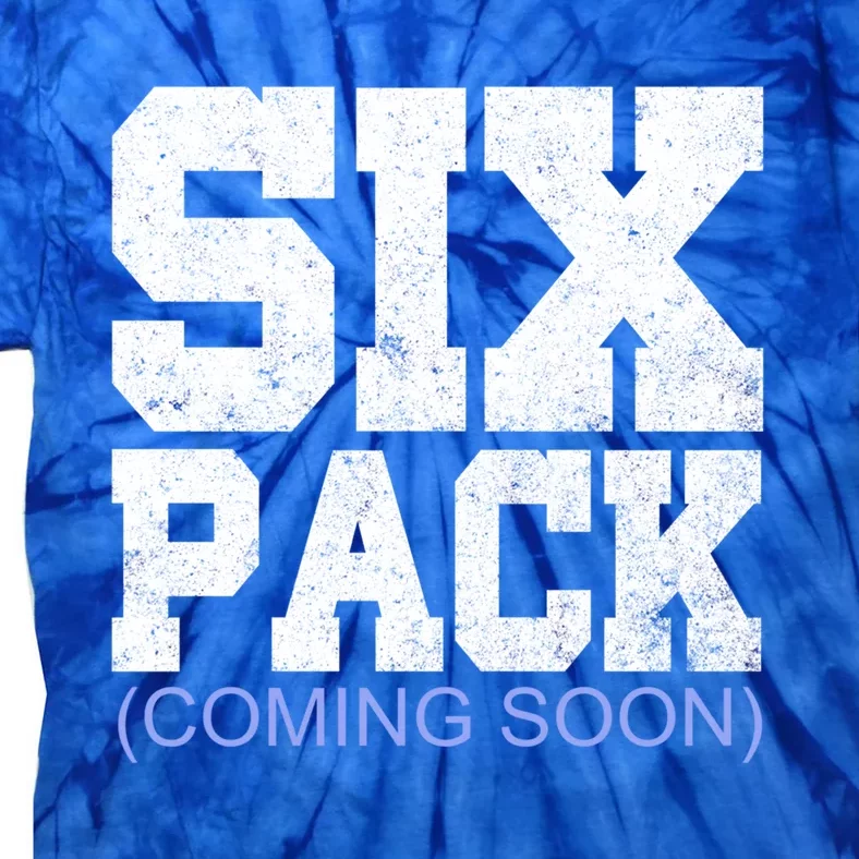 Six Pack Coming Soon Funny Cool Gym Gift Tie-Dye T-Shirt