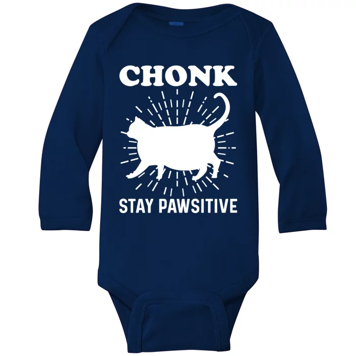 Stay Pawsitive Chonk Cat Gift Baby Long Sleeve Bodysuit