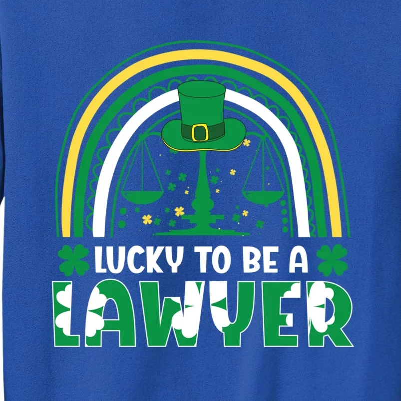 Saint Patrick Costume Rainbow Shamrock Lucky To Be A Lawyer Gift Tall Sweatshirt