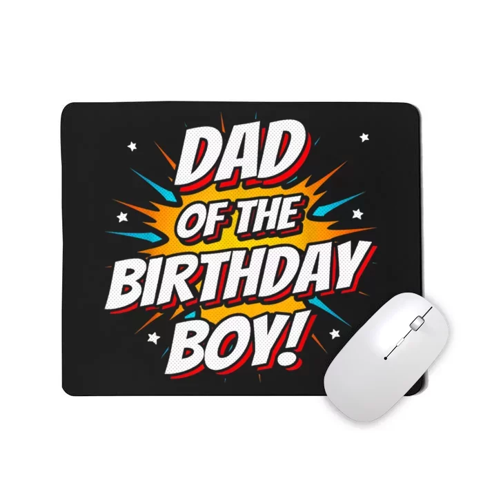 Superhero Party - Comics Birthday - Dad of Birthday Boy Mousepad