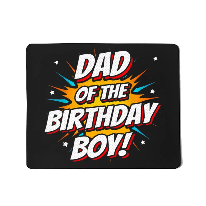 Superhero Party - Comics Birthday - Dad of Birthday Boy Mousepad