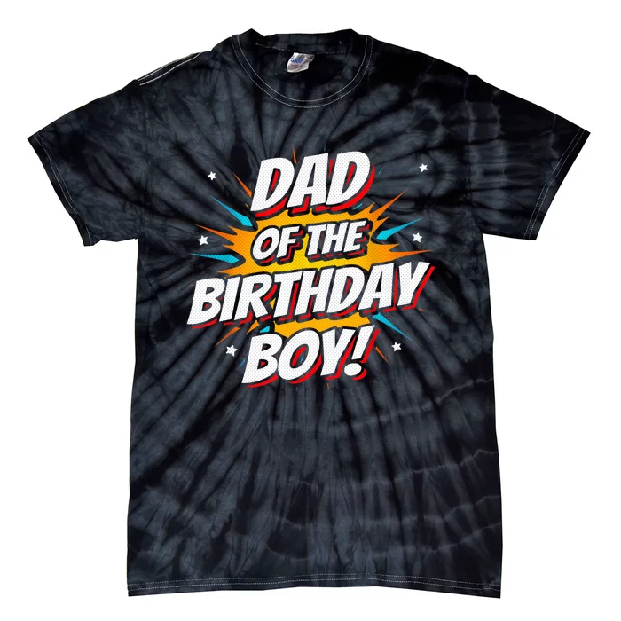 Superhero Party - Comics Birthday - Dad of Birthday Boy Tie-Dye T-Shirt