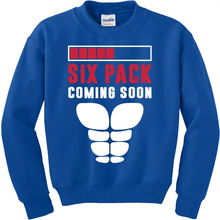 Six Pack Coming Soon Body And Fitness Lovers Funny Gift Meaningful Gift Kids Sweatshirt