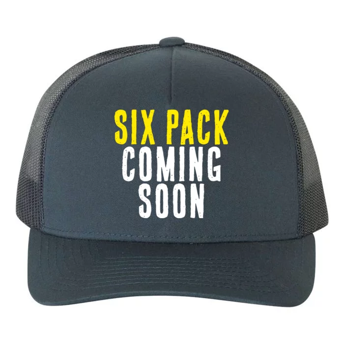 Six Pack Coming Soon Funny Gym Meaningful Gift Yupoong Adult 5-Panel Trucker Hat