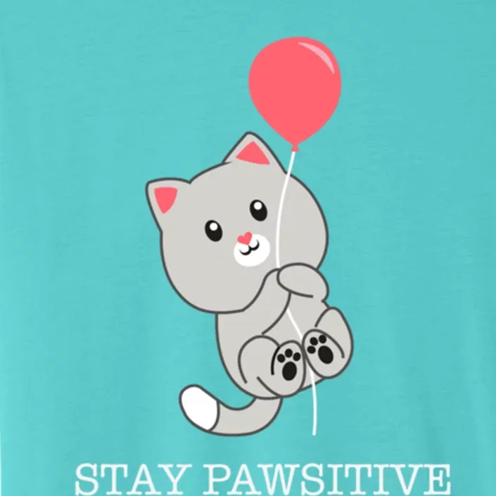 Stay Pawsitive Cute Kitten Cat Lovers Funny Gift ChromaSoft Performance T-Shirt