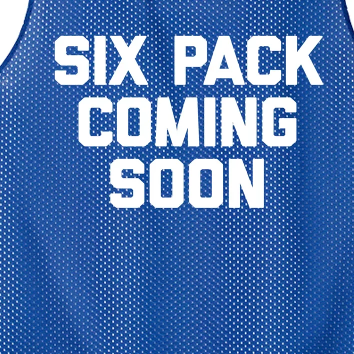 Six Pack Coming Soon Gift Funny Saying Fitness Workout Gym Funny Gift Mesh Reversible Basketball Jersey Tank