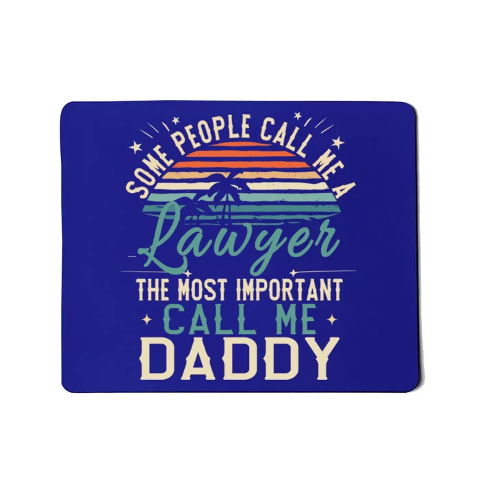 Some People Call Me A Lawyer Funny Retro Lawyer Daddy Gift Mousepad