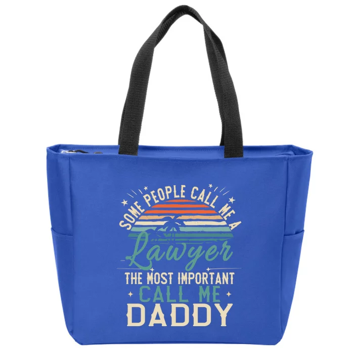 Some People Call Me A Lawyer Funny Retro Lawyer Daddy Gift Zip Tote Bag