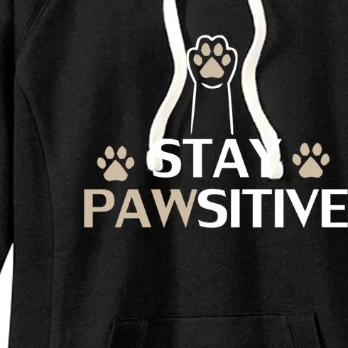 Stay Pawsitive Cat Funny Quote Gift Women's Fleece Hoodie